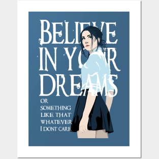 Believe in Dreams Posters and Art